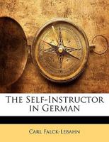 The Self-Instructor in German 1358121222 Book Cover