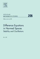 Difference Equations in Normed Spaces: Stability and Oscillations 0444527133 Book Cover