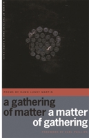 A Gathering of Matter / a Matter of Gathering 0820329916 Book Cover