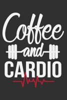 Coffee And Cardio: Gifts for gym men, gym notebook planner, gifts for gym teacher 6x9 Journal Gift Notebook with 125 Lined Pages 1706256698 Book Cover