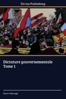 Dictature gouvernementale Tome 1 3847389009 Book Cover