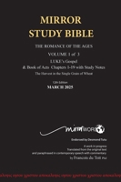 Hard Cover 11th Edition MIRROR STUDY BIBLE VOLUME 1 OF 3: Hard Cover Dr. Luke's brilliant account of the Life of Jesus & the beginnings of The Acts of B0BTDVDJ64 Book Cover