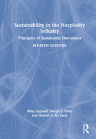 Sustainability in the Hospitality Industry: Principles of Sustainable Operations 0367532506 Book Cover