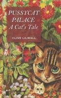 Pussycat Palace: A Cat's Tale 1790658934 Book Cover