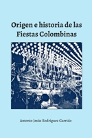 Origen e historia de las Fiestas Colombinas (Spanish Edition) B0F9YJ7WHT Book Cover