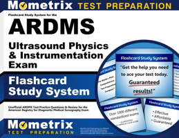 Flashcard Study System for the Ardms Ultrasound Physics and Instrumentation Exam: Unofficial Ardms Test Practice Questions and Review for the American Registry for Diagnostic Medical Sonography Exam 160971198X Book Cover