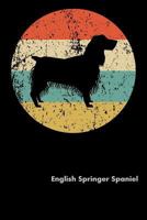 English Springer Spaniel: Fun Diary for Dog Owners with dog stationary paper, cute dog illustrations, and more 1798957450 Book Cover