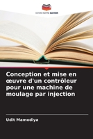Conception et mise en oeuvre d'un contrôleur pour une machine de moulage par injection (French Edition) 6208032091 Book Cover