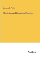 The dictionary of Biographical Reference 3382120186 Book Cover