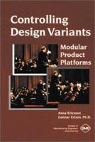 Controlling Design Variants: Modular Product Platforms 0872635147 Book Cover