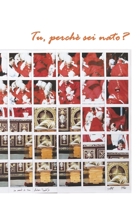 Tu perchè sei nato? B0C1J3B7YH Book Cover
