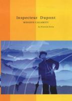 Inspecteur Dupont: Mission Calamity 185756409X Book Cover