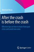 After the Crash Is Before the Crash: Effective Tips on How to Learn from Past Crises and Avoid New Ones 3658042281 Book Cover