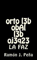 obAl orto l3b oj3q23 l3b: La Faz 1470093219 Book Cover
