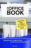 The Office Book: Howlers and Hilarity from the World of Work 1606521098 Book Cover