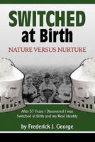 Switched At Birth: My Life in Someone Else's World 1439204829 Book Cover