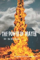 The Power Of Prayer: 30 day devotional B0F6JRB3XQ Book Cover