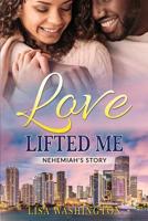 Love Lifted Me 0999887149 Book Cover