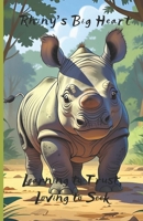 Learning To Trust, Loving to Seek (Rhiny's Big Heart) B0FPCDPWMX Book Cover
