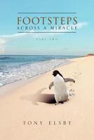 Footsteps Across a Miracle 1462880274 Book Cover
