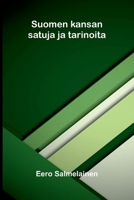 Suomen kansan satuja ja tarinoita (Finnish Edition) 9374129248 Book Cover