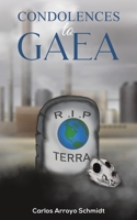 Condolences to Gaea 1398443840 Book Cover