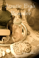 Auntie Eva's Boarder 1847285554 Book Cover