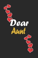 Dear Aunt: Notebook Gift For Family Members: Lined Notebook / Journal Gift, 120 Pages, 6x9, Soft Cover, Matte Finish 1671930460 Book Cover