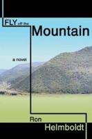 Fly Off the Mountain 0595312837 Book Cover