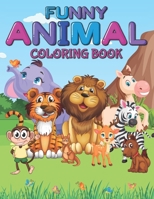 Funny Animal Coloring Book: Children's Unique Coloring Pages for Boys and Girls B09L4HRCNT Book Cover