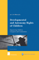 Developmental and Autonomy Rights of Children: Empowering Children, Caregivers and Communities 9050957269 Book Cover