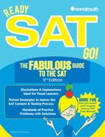 Ready SAT Go! The Fabulous Guide to the SAT 0982333048 Book Cover