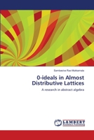 0-ideals in Almost Distributive Lattices: A research in abstract algebra 3659492477 Book Cover
