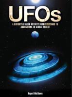 UFOs: A History of Alien Activity from Sightings to Abductions to Global Threat 0785824308 Book Cover