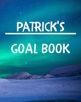 Patrick's Goal Book: New Year Planner Goal Journal Gift for Patrick / Notebook / Diary / Unique Greeting Card Alternative 1677112875 Book Cover