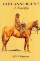 Lady Anne Blunt: A Biography 1900988577 Book Cover