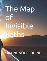 The Map of Invisible Paths B0FVXT9LLP Book Cover