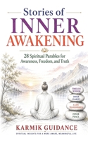 Stories of Inner Awakening: 28 Spiritual Parables for Awareness, Freedom, and Truth B0HFBZLQW9 Book Cover