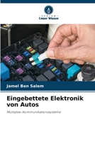 Eingebettete Elektronik von Autos: Multiplex-Kommunikationssysteme 6206030083 Book Cover