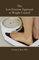 The Low-Fructose Approach to Weight Control 1434903060 Book Cover