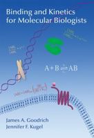 Binding and Kinetics for Molecular Biologists 1621820793 Book Cover