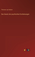 Das Gesetz der psychischen Erscheinungen 3368494562 Book Cover