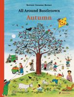 ALL AROUND BUSTLETOWN AUTUMN /ANGLAIS 3791374214 Book Cover
