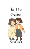 The Final Chapter 9908002651 Book Cover