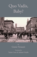 Quo vadis, baby? 1599103664 Book Cover