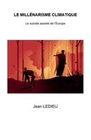 Le Millénarisme climatique (French Edition) B0F189MR7P Book Cover