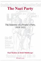 The Nazi Party: The Anatomy of a People's Party, 1919-1933 3039105426 Book Cover