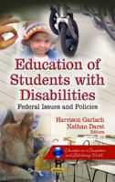 Education of Students with Disabilities: Federal Issues & Policies. Edited by Harrison Garlach, Nathan Darst 1622579968 Book Cover