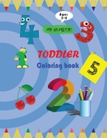 my numbers toddler coloring book: 8-11inch - 62 pages coloring book by numbers for kids ages 3-8 B08D4TYLRT Book Cover