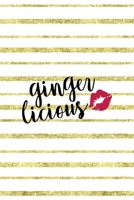 Ginger Licious: Notebook Journal Composition Blank Lined Diary Notepad 120 Pages Paperback Golden Texture Ginger 1712345532 Book Cover